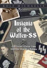 Insignia of the Waffen-SS: Cuff Titles, Collar Tabs, Shoulder Boards and Badges
